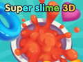 Cluiche super slime 3D
