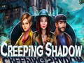 Cluiche Creeping Shadow