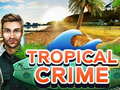 Cluiche Tropical Crime