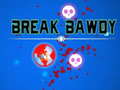 Cluiche Break Bawdy