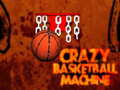 Cluiche Crazy Basketball Machine