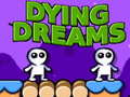 Cluiche Dying Dreams