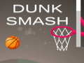 Cluiche Dunk Smash