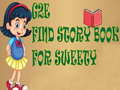Cluiche G2E Find Story Book For Sweety