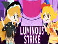 Cluiche Luminous Strike