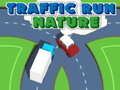 Cluiche Traffic Run Nature