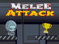 Cluiche Melee Attack 