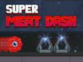 Cluiche Super Meat Dash
