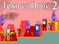 Cluiche Teko vs Doov 2