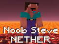 Cluiche Noob Steve Nether