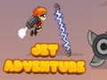 Cluiche Jet Adventure