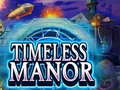 Cluiche Timeless Manor