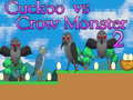 Cluiche Cuckoo vs Crow Monster 2