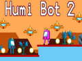 Cluiche Humi Bot 2
