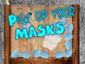 Cluiche Pick up your Masks