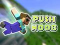 Cluiche Push Noob