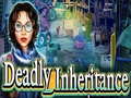 Cluiche Deadly Inheritance
