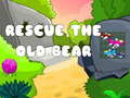 Cluiche Rescue the Old Bear
