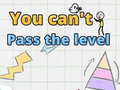 Cluiche You can't pass level