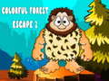 Cluiche Colorful Forest Escape 2