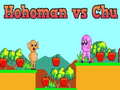 Cluiche Hohoman vs Chu