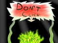 Cluiche Don`t click