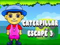 Cluiche Caterpillar Escape 3