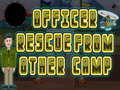 Cluiche Officer rescue from other camp