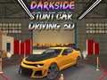 Cluiche Darkside Stunt Car Driving 3D