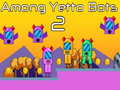 Cluiche Among Yetto Bots 2