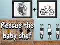 Cluiche Rescue The Baby Chef