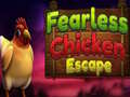 Cluiche Fearless Chicken Escape