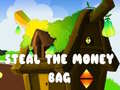 Cluiche Steal The Money Bag