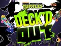 Cluiche Teenage Mutant Ninja Turtles Deck'd Out