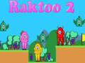 Cluiche Raktoo 2