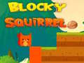 Cluiche Blocky Squirrel
