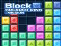 Cluiche Block Breaker King: Mission