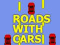 Cluiche Roads With Cars