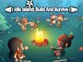 Cluiche Idle Island Build And Survive