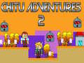 Cluiche Chitu Adventures 2