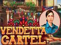 Cluiche Vendetta Cartel