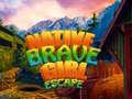 Cluiche Native Brave Girl Escape