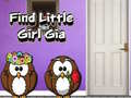 Cluiche Find Little Girl Gia