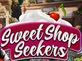 Cluiche Sweet Shop Seekers