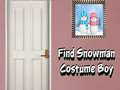 Cluiche Find Snowman Costume Boy