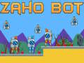 Cluiche Zaho Bot