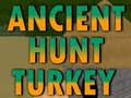 Cluiche Ancient Hunt Turkey