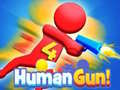 Cluiche Human Gun! 