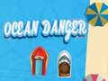 Cluiche Ocean Danger