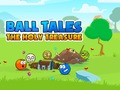 Cluiche Ball Tales: The Holy Treasure